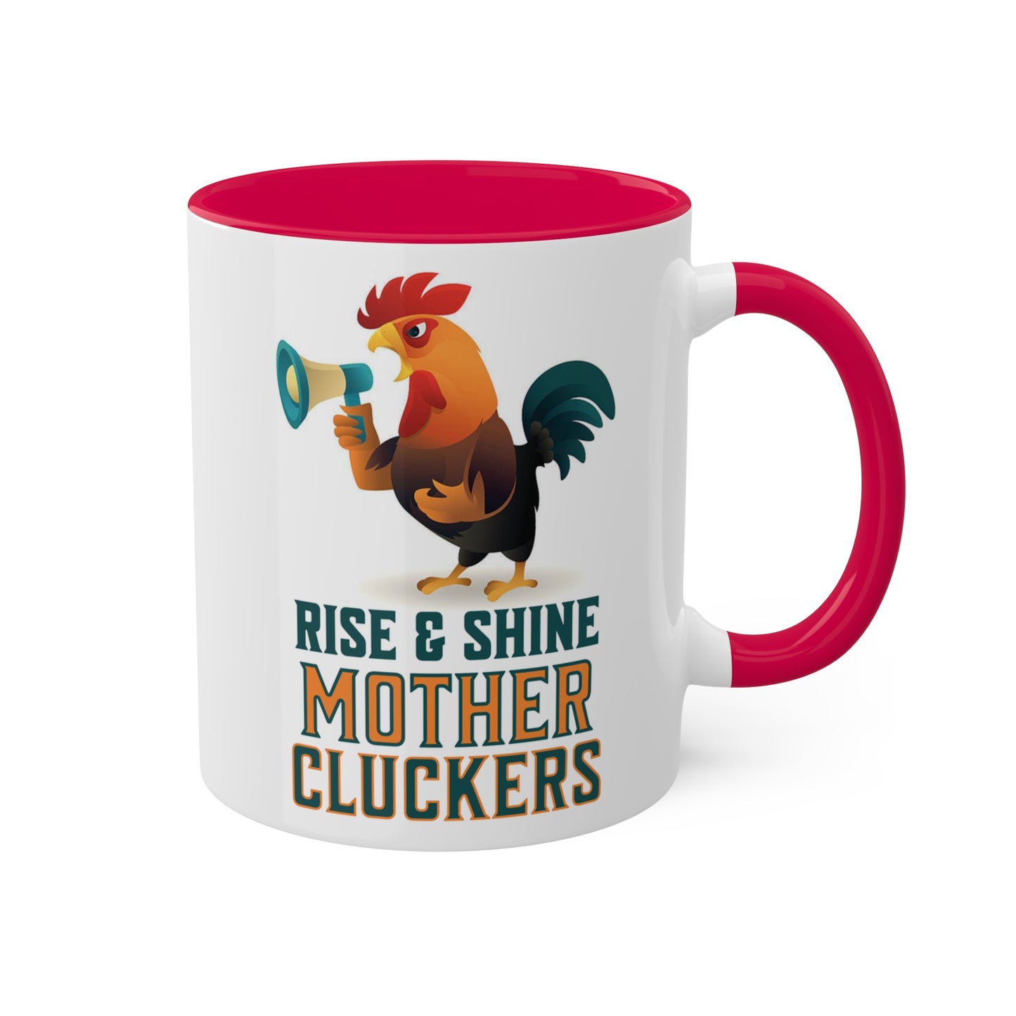 Rise and Shine Mother Clucker Colorful Mugs, 11oz