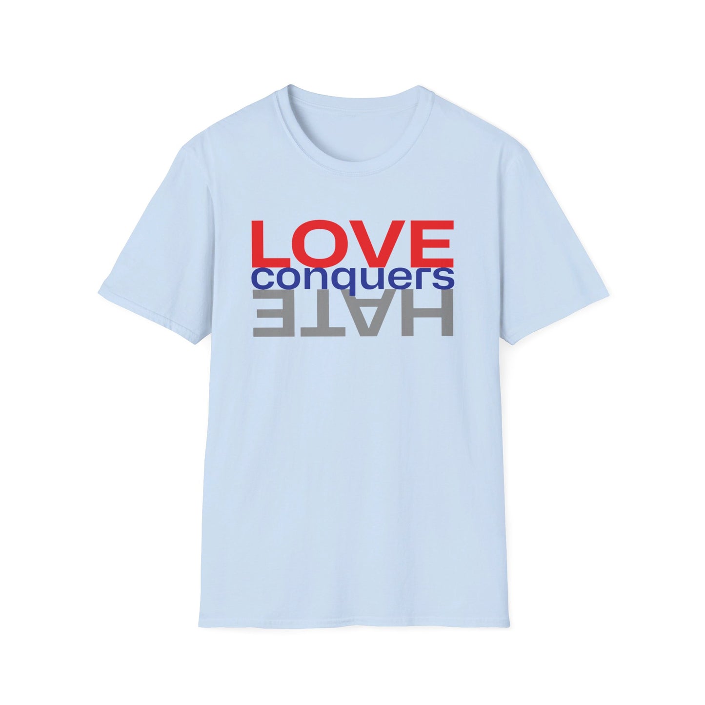 LOVE conquers HATE Unisex Softstyle T-Shirt