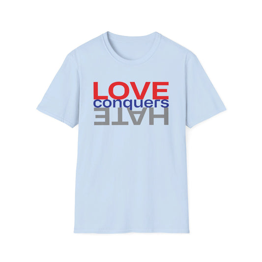 LOVE conquers HATE Unisex Softstyle T-Shirt