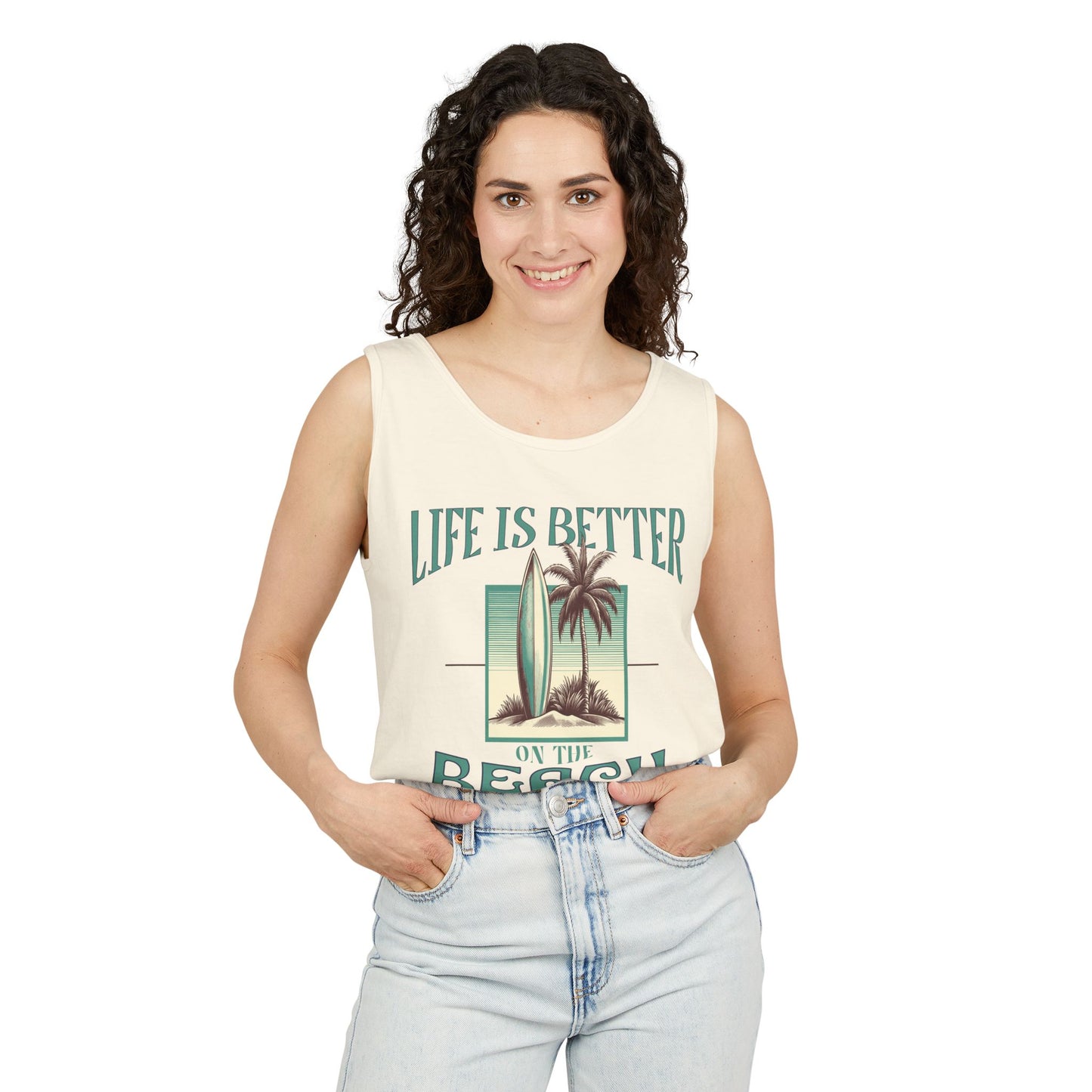 Life is Better on the Beach Unisex Garment-Dyed Tank Top