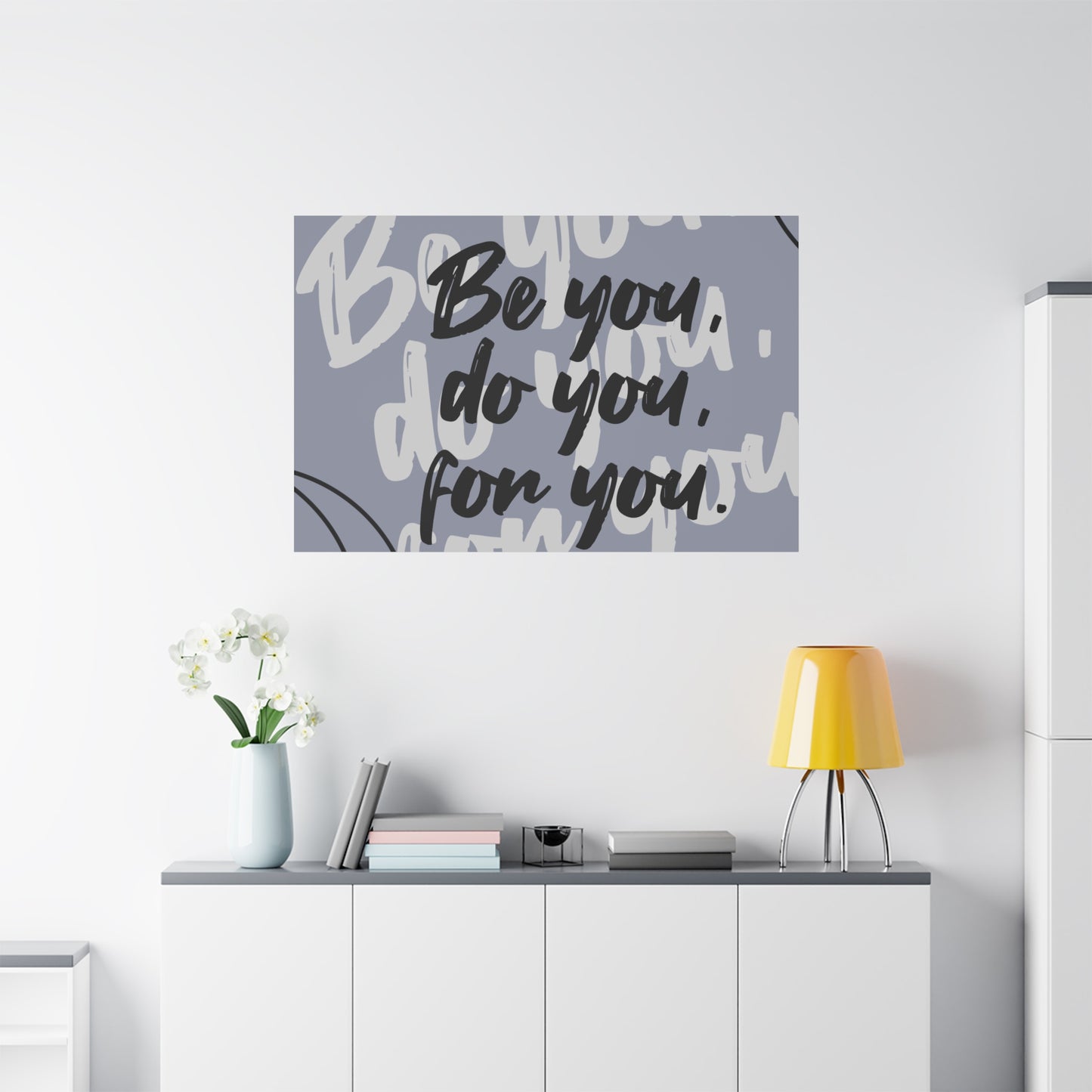 Be You, Do You, For You Matte Canvas, Stretched, 1.25"