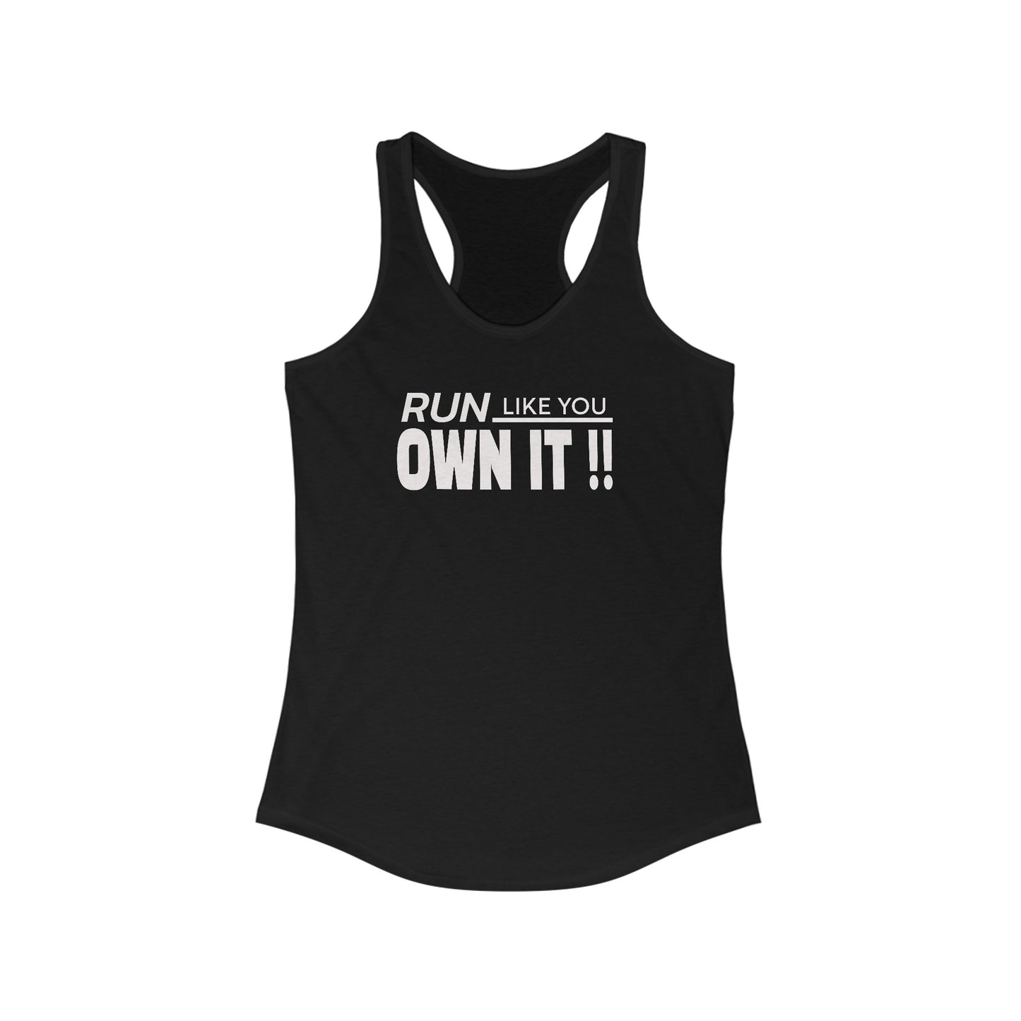 Own It!! Women's Ideal Racerback Tank