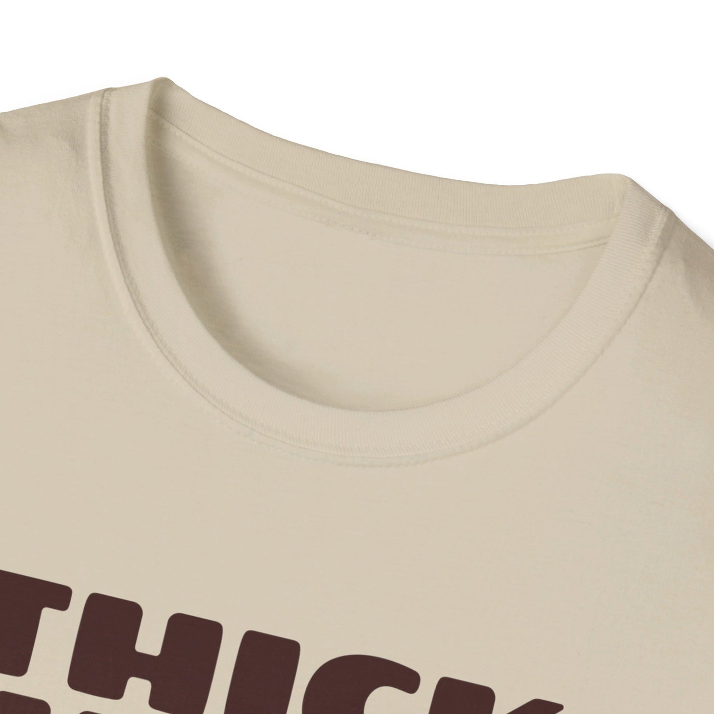 Thick Thighs Thin Patience Unisex Softstyle T-Shirt