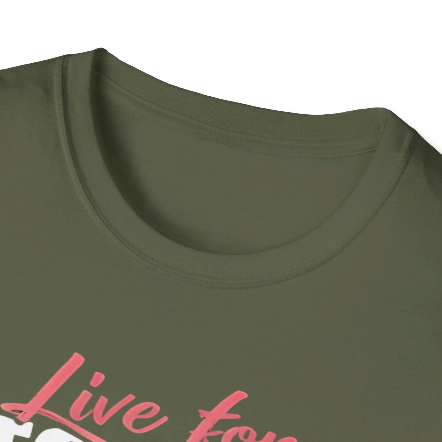 Live For Unisex Softstyle T-Shirt