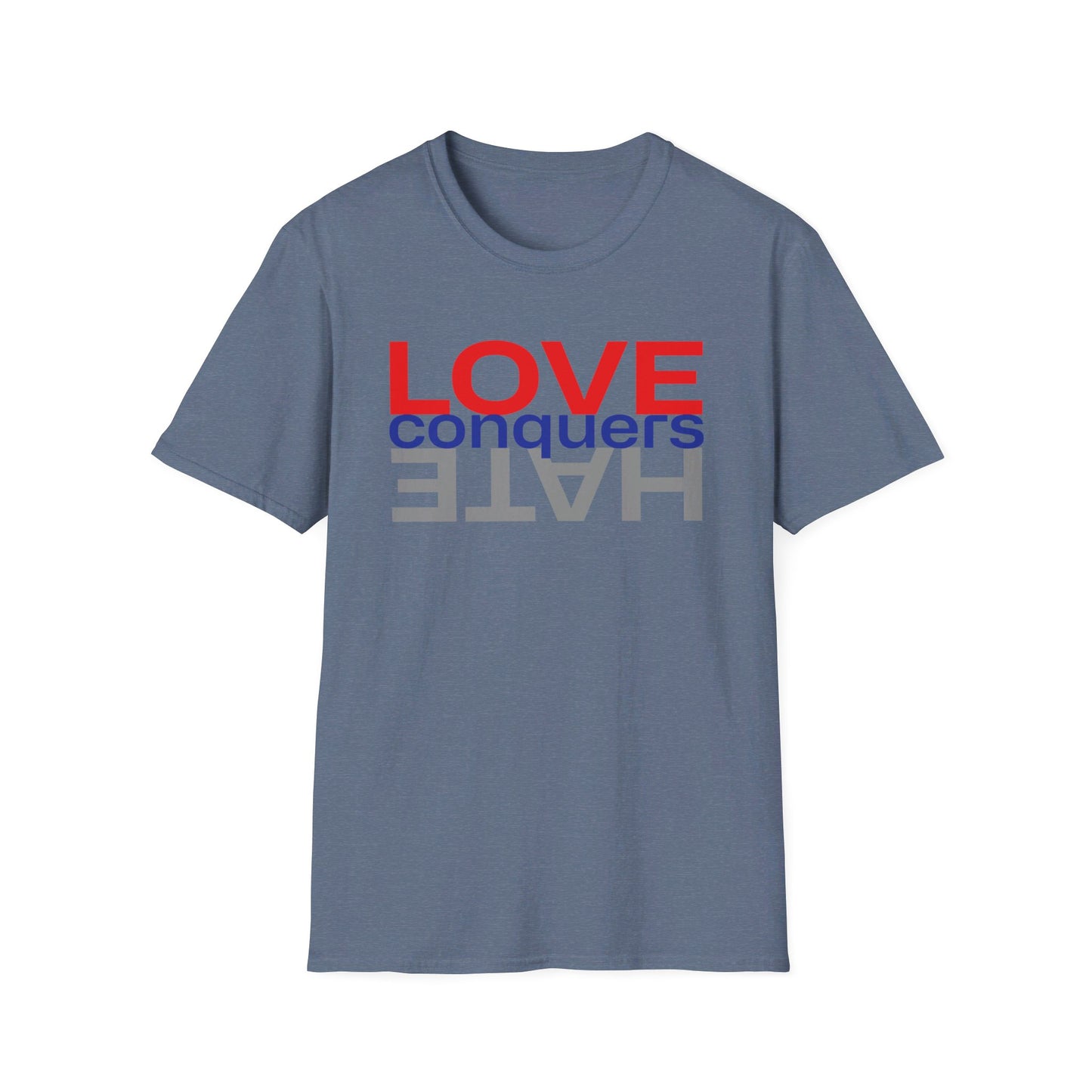 LOVE conquers HATE Unisex Softstyle T-Shirt