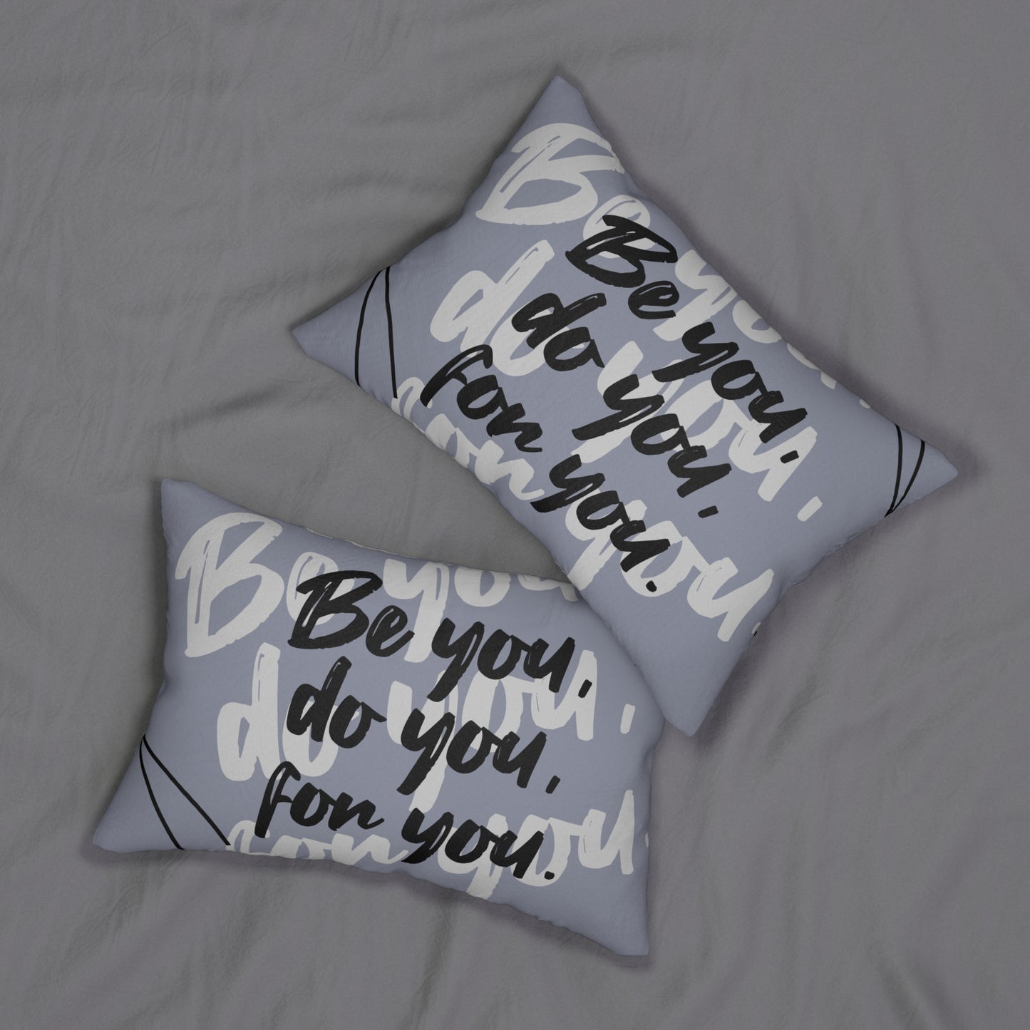 Be You Do You For You Spun Polyester Lumbar Pillow