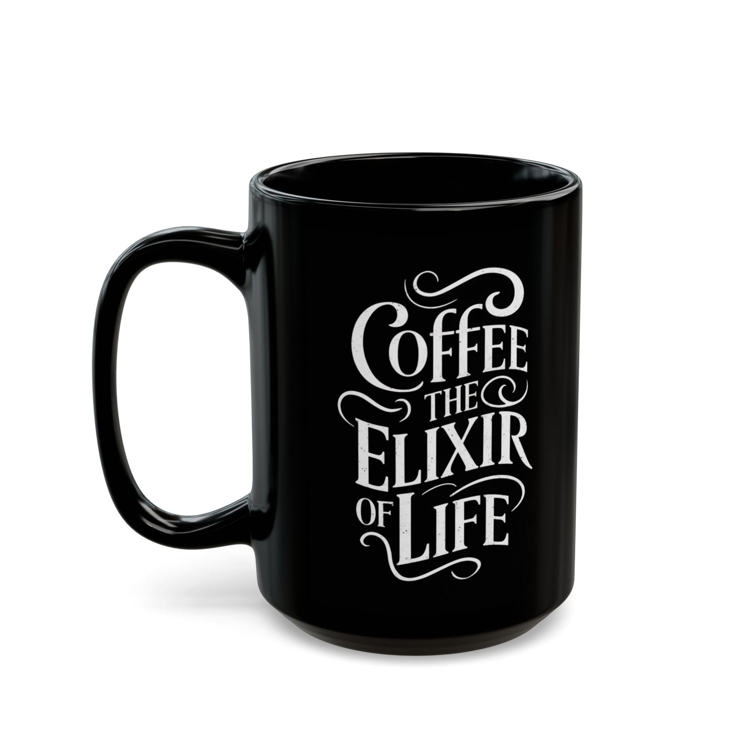 Coffee the Elixir of Life Black Mug (11oz, 15oz)