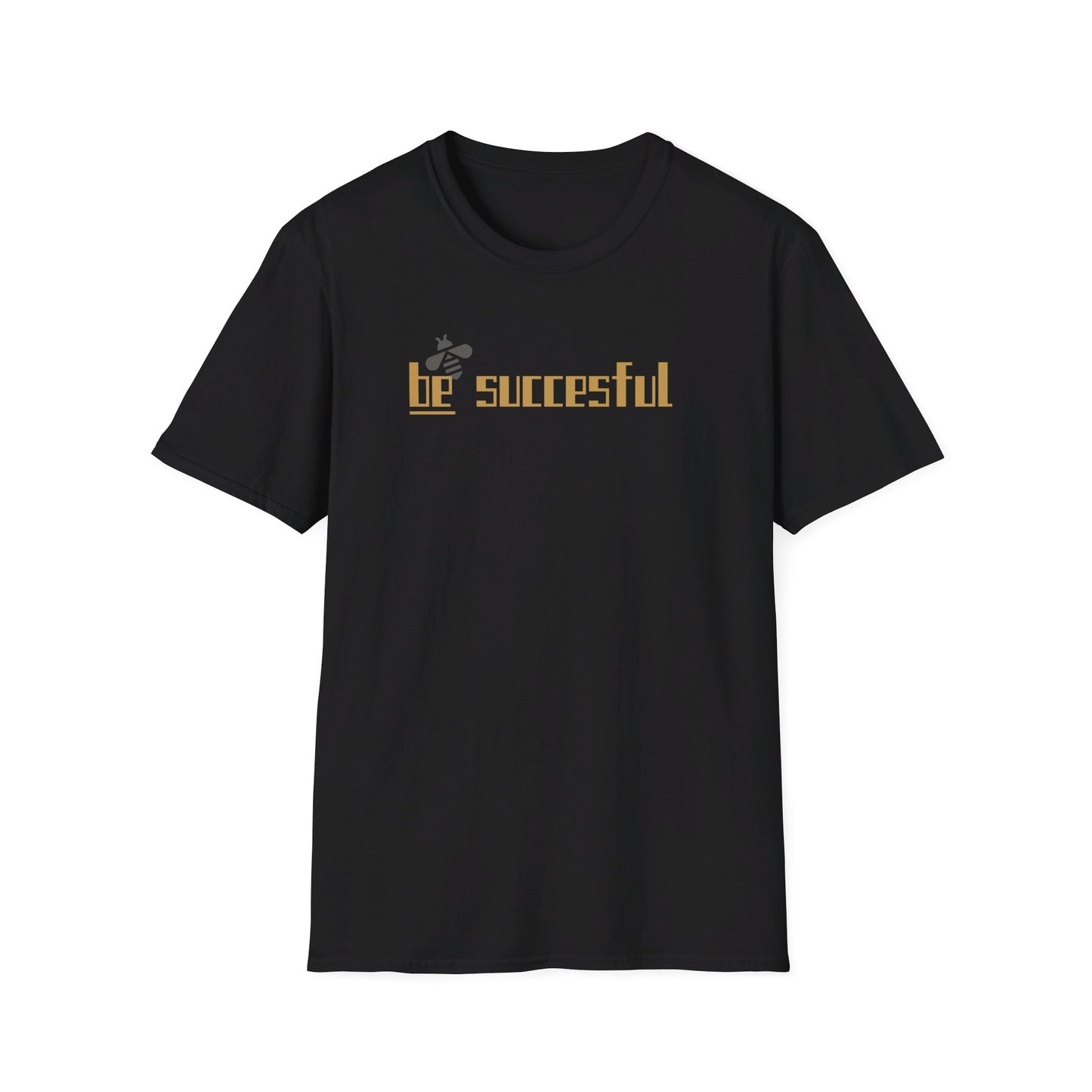 Be Successful Unisex Softstyle T-Shirt