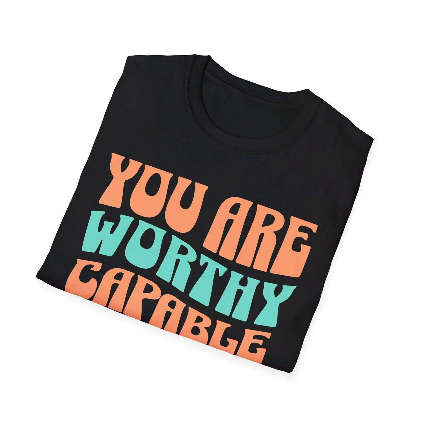 You Are Worthy Unisex Softstyle T-Shirt