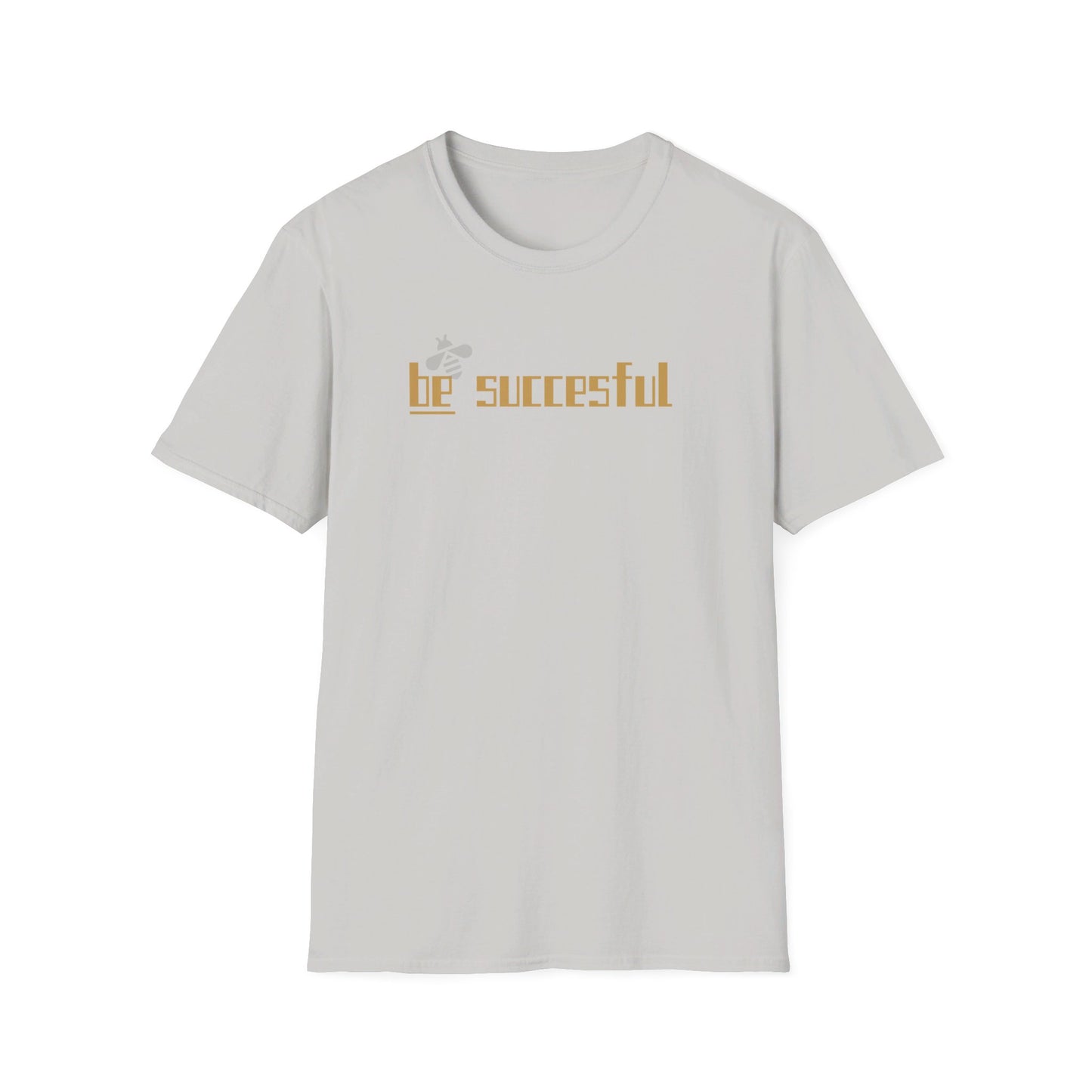 Be Successful Unisex Softstyle T-Shirt