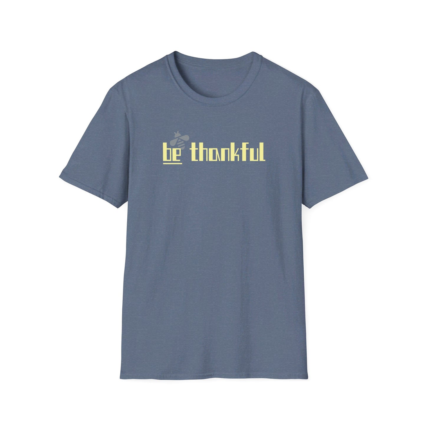 Be Thankful Unisex Softstyle T-Shirt