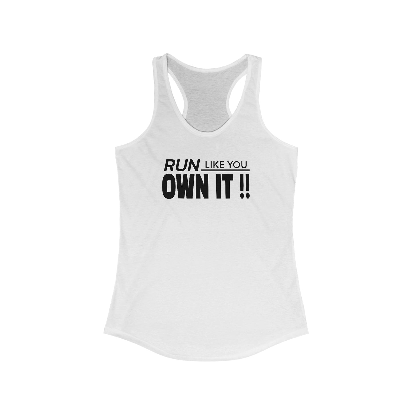 Own It!! Women's Ideal Racerback Tank