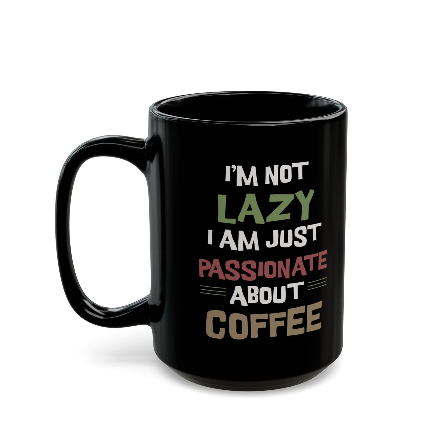 Passionate about Coffee Black Mug (11oz, 15oz)