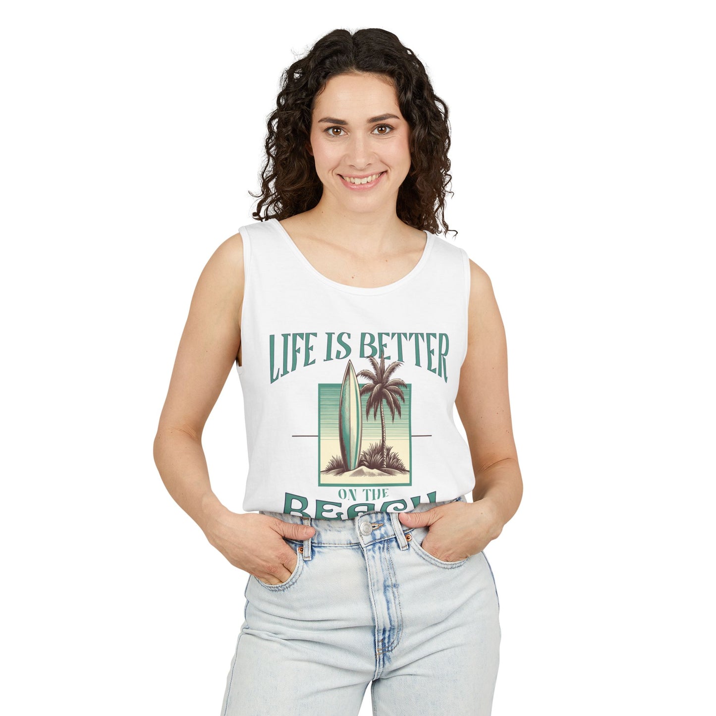 Life is Better on the Beach Unisex Garment-Dyed Tank Top