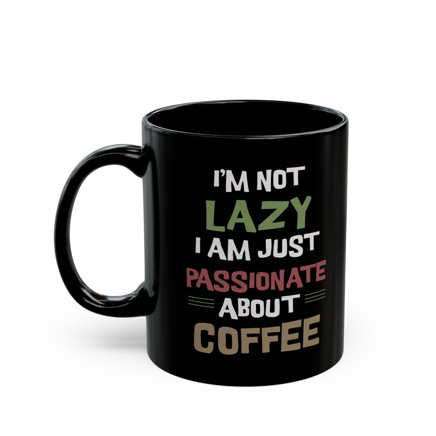 Passionate about Coffee Black Mug (11oz, 15oz)