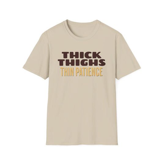 Thick Thighs Thin Patience Unisex Softstyle T-Shirt