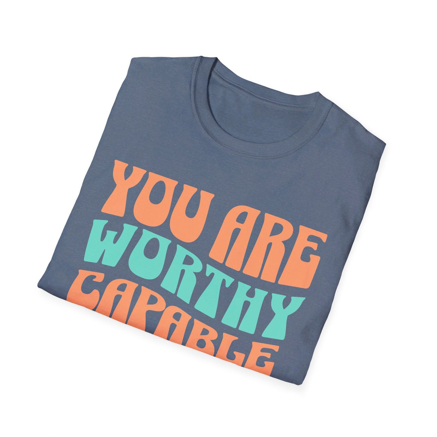 You Are Worthy Unisex Softstyle T-Shirt